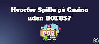 Gambling Sider Uden Rofus Find De Bedste Spilmuligheder